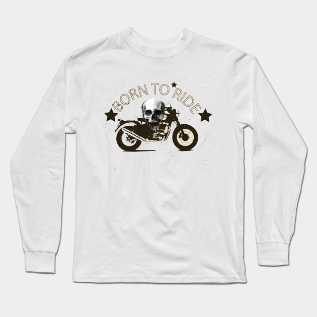 Born to ride Long Sleeve T-Shirt by ROCOCO DESIGNS